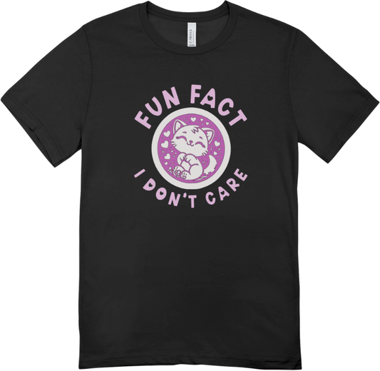 Fun Fact "I Don't Care" T-Shirt